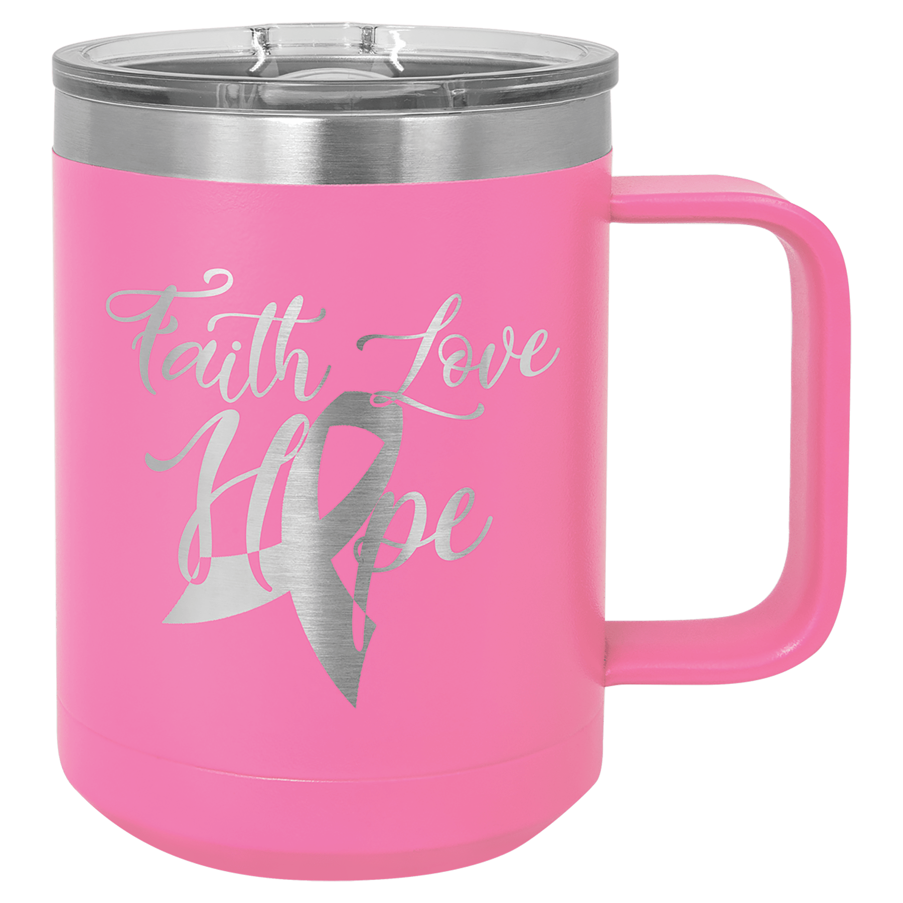 Pink 15 oz. stainless steel vacuum insulated mug with "Faith Love Hope" and ribbon design, clear slider lid.