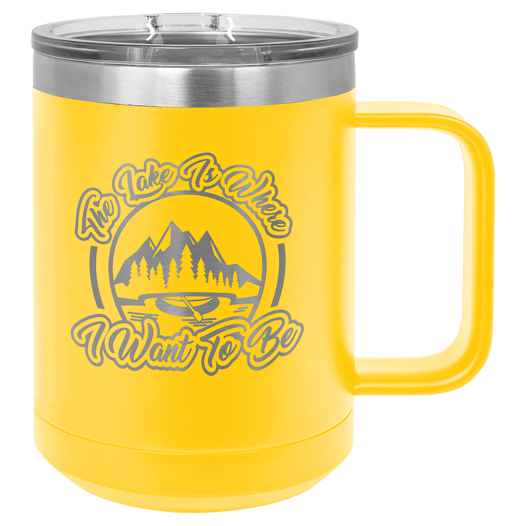 Yellow 15 oz. stainless steel vacuum insulated mug with "The Lake Is Where I Want To Be" design and clear slider lid.