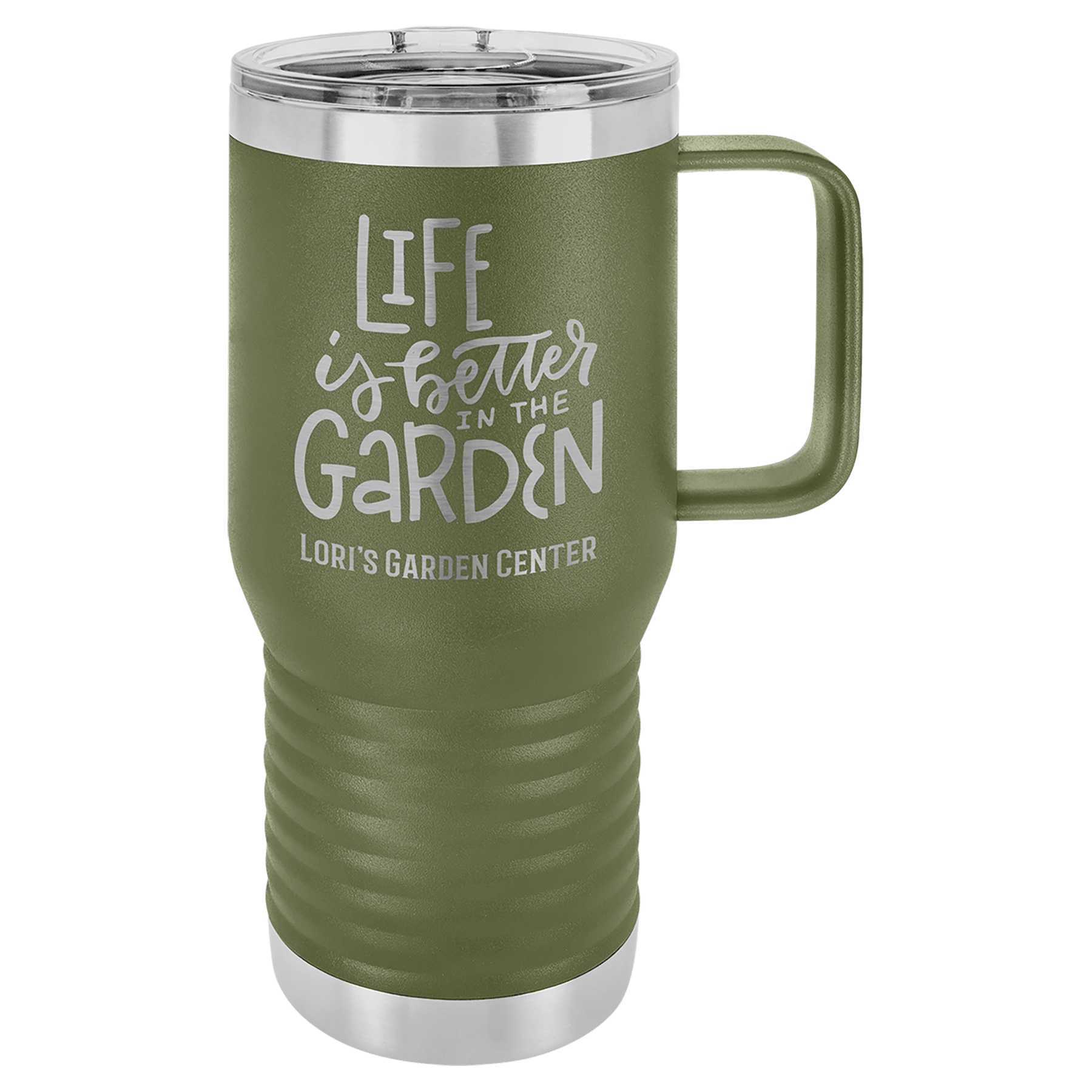 Olive green 20 oz. stainless steel travel mug with handle, clear slider lid, and "Life is Better in the Garden" engraving.