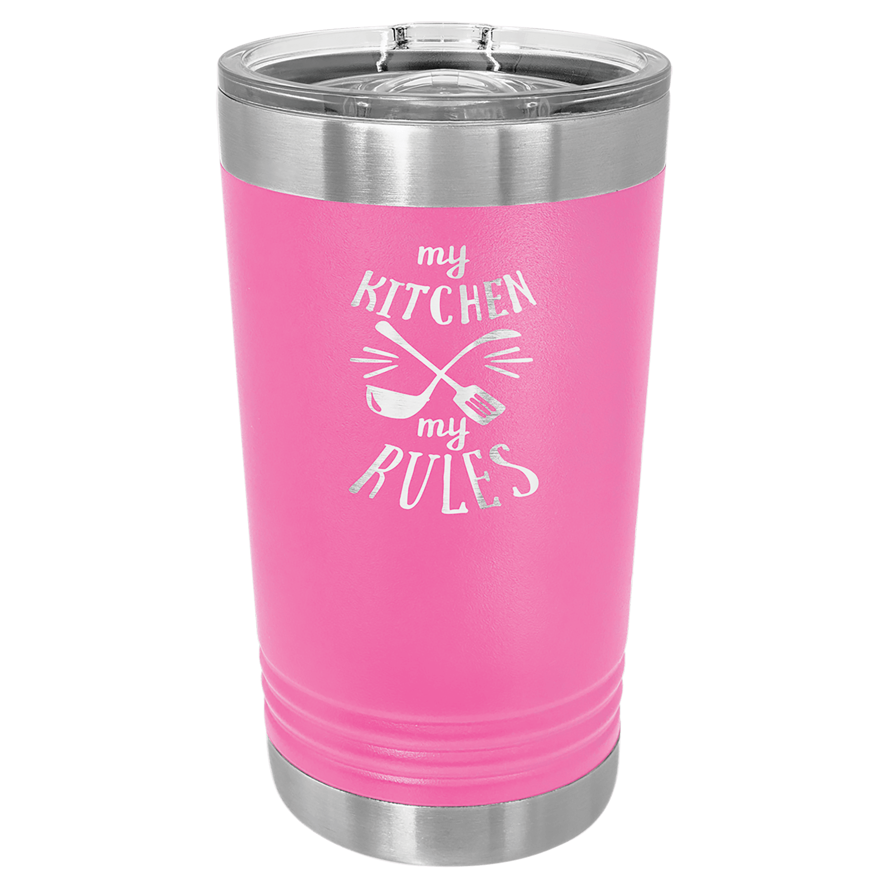 Pink 16 oz. stainless steel pint with "my kitchen my rules" engraving and clear slider lid.