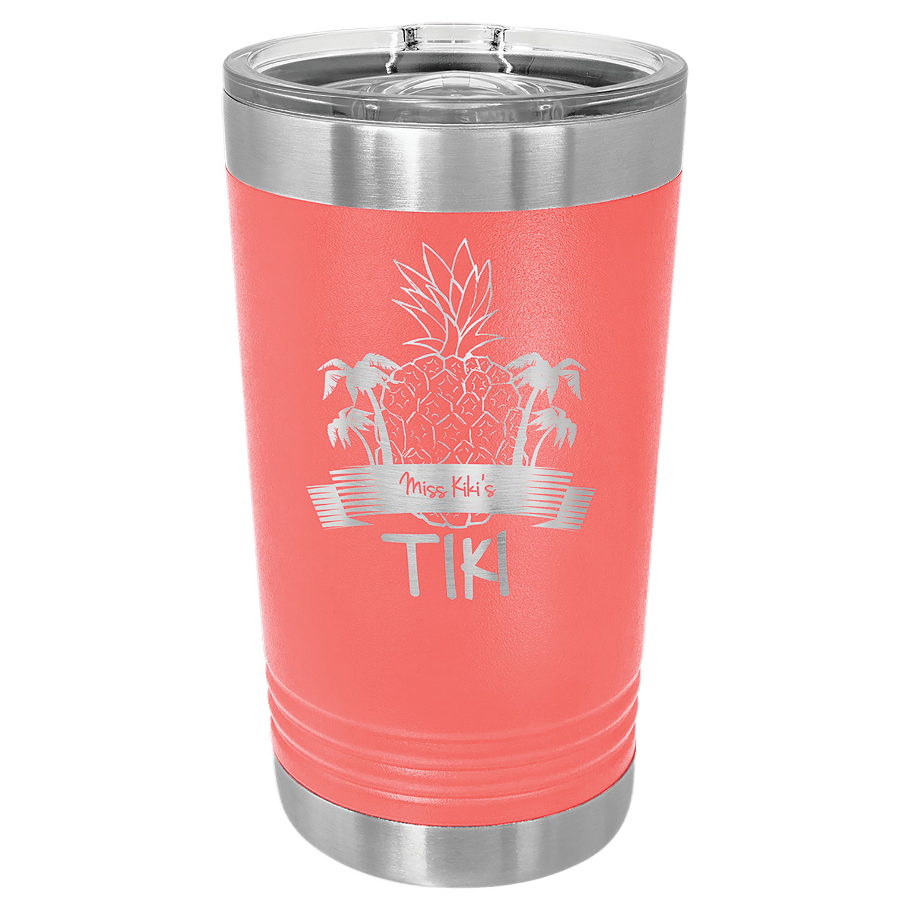 Coral 16 oz. stainless steel pint with clear slider lid, pineapple and "Miss Kiki's Tiki" engraving.