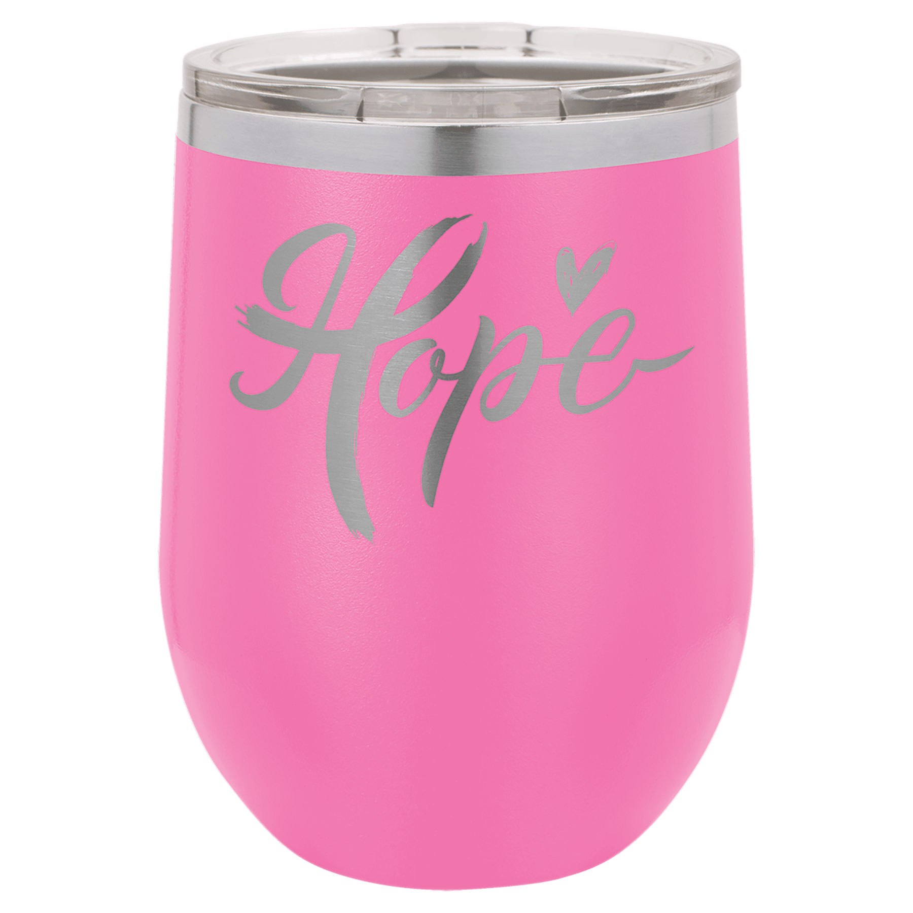 Pink 12 oz. stainless steel stemless wine tumbler with "Hope" and a heart engraved, clear lid.