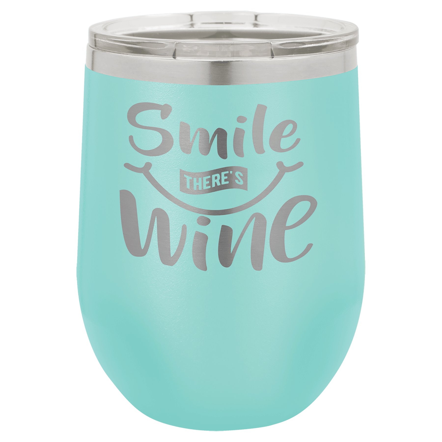 Teal 12 oz. stainless steel stemless wine tumbler with a clear lid and "Smile there's Wine" engraved.