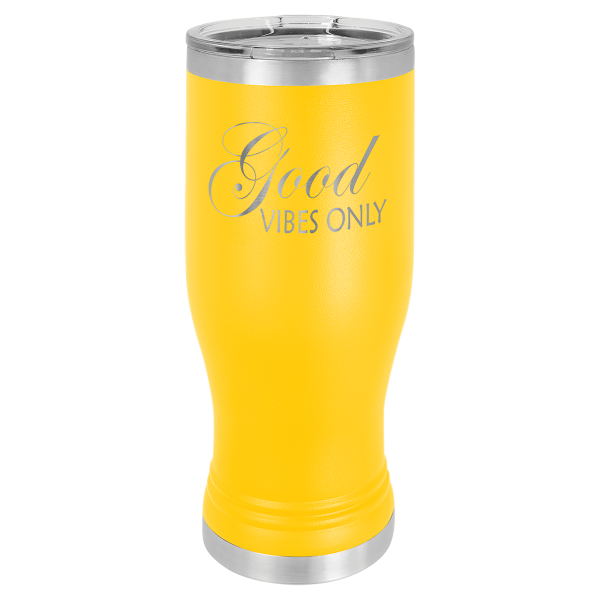 Yellow 20 oz stainless steel pilsner tumbler with clear lid and "Good Vibes Only" engraving.